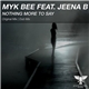 Myk Bee Feat. Jeena B - Nothing More To Say