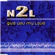 N2L - Give You My Love